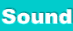 Sound